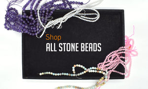 shop all gemstone beads, semi precious beads, stone beads
